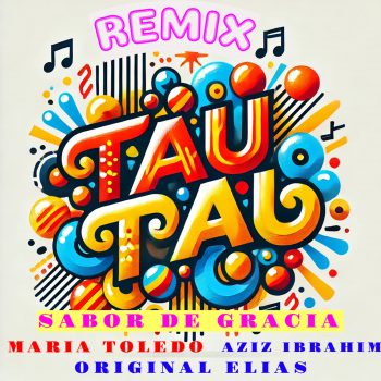 Tau Tau Remix