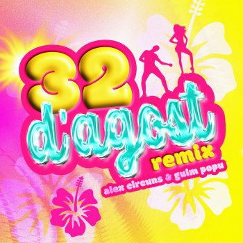 32 d'agost remix